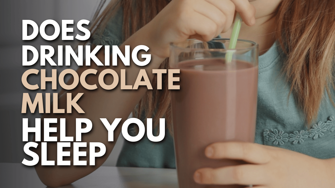 Does Drinking Chocolate Milk Help You Sleep Thumbnail